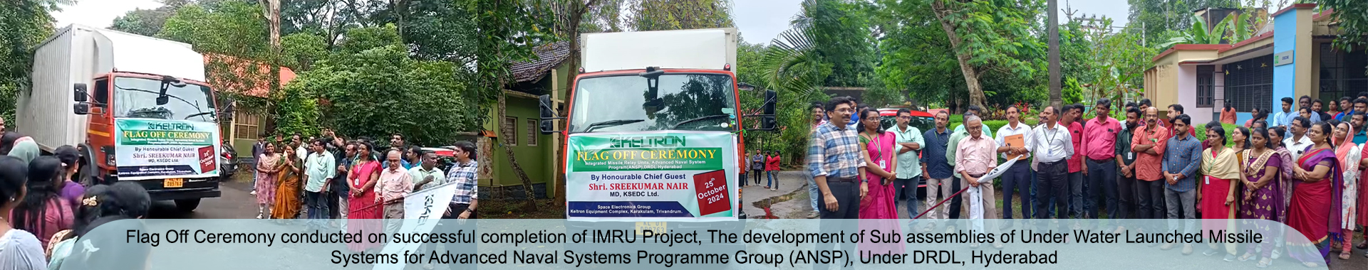 Flag Off Ceremony conducted on successful completion of IMRU Project, The development of Sub assemblies of Under Water Launched Missile Systems for Advanced Naval Systems Programme Group (ANSP), Under DRDL, Hyderabad